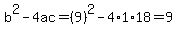 b%5E2-4ac=%289%29%5E2-4%2A1%2A18=9