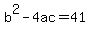 b%5E2-4ac=41
