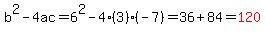 b%5E2-4ac=6%5E2-4%283%29%28-7%29=36%2B84=red%28120%29