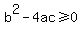b%5E2-4ac+%3E=+0