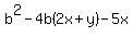 b%5E2-4b%282x%2By%29-5x