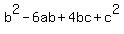 b%5E2-6ab%2B4bc%2Bc%5E2