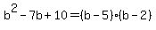 b%5E2-7b%2B10=%28b-5%29%28b-2%29