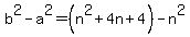 b%5E2-a%5E2=%28n%5E2%2B4n%2B4%29-n%5E2