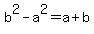 b%5E2-a%5E2=a%2Bb