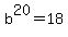 b%5E20=18