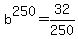 b%5E250=32%2F250