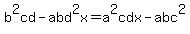 b%5E2cd+-+abd%5E2x+=+a%5E2cdx+-+abc%5E2