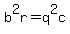 b%5E2r+=+q%5E2c