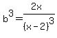 b%5E3=%282x%29%2F%28x-2%29%5E3
