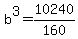 b%5E3=10240%2F160