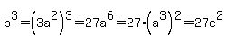 b%5E3+=+%283a%5E2%29%5E3+=+27a%5E6+=+27%28a%5E3%29%5E2+=+27c%5E2