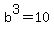 b%5E3+=+10