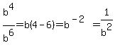 b%5E4%2Fb%5E6=b%284-6%29=b%5E%28-2%29=1%2Fb%5E2