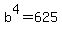 b%5E4=625