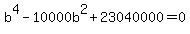 b%5E4+-+10000b%5E2+%2B+23040000+=+0
