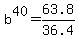 b%5E40=63.8%2F36.4