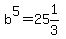 b%5E5=25%261%2F3