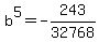 b%5E5+=+-243%2F32768