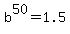 b%5E50=1.5