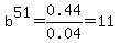 b%5E51+=+0.44%2F0.04+=+11
