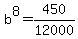 b%5E8+=+450%2F12000