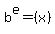 b%5Ee+=+%28x%29