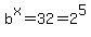 b%5Ex=32=2%5E5