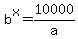 b%5Ex+=+10000%2Fa