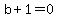 b+%2B1=0