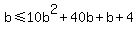 b+%3C=+10b%5E2%2B40b%2Bb%2B4