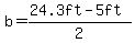 b+=+%2824.3ft++-++5ft%29%2F2