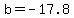 b+=+-+17.8