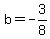 b+=+-3%2F8