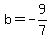 b+=+-9%2F7