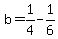 b+=+1%2F4+-+1%2F6