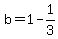 b+=+1+-+1%2F3