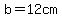 b+=+12cm