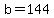 b+=+144