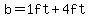 b+=+1ft+%2B+4ft