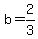 b+=+2%2F3