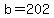 b+=+202