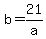 b+=+21%2Fa