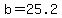 b+=+25.2