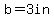 b+=+3+in+