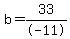 b+=+33%2F-11