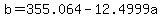 b+=+355.064+-+12.4999a
