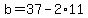 b+=+37+-+2%2A11