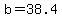 b+=+38.4