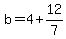 b+=+4%2B12%2F7